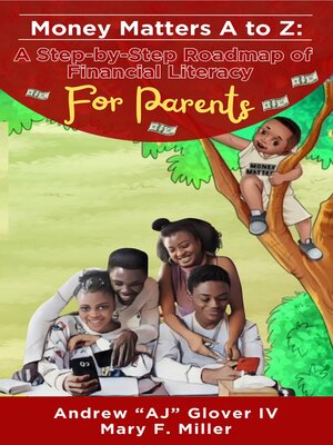 cover image of Money Matters a to Z the Step-By-Step Roadmap of Financial Literacy For Parents
